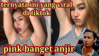 TERNYATA INI VIDEO YANG VIRAL DI TIK TOK VIRAL PINK BANGET ANJIR