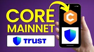 How to Add Core Mainnet to Trust Wallet - 2024