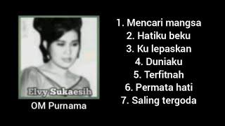 Mencari mangsa - dan 6 lagu lainnya - Elvy Sukaesih - OM Purnama .