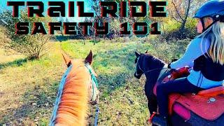 TRAIL RIDING SAFETY, TIPS, & SUGGESTIONS