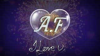 AF name love whatsapp status || a and f whatsapp status video || ''af'' letter lover ||apna prem