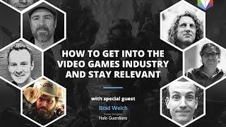 How to get into the Video Games Industry and Stay Relevant