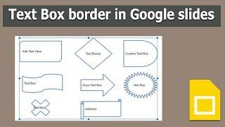 How to add text Box border in Google slides Presentation