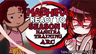 • Hashira's React to HASHIRA TRAINING ARC   • || SEASON 4 EP 1-8 || Full Video  || Demon slayer || •