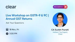 Live Workshop on GSTR-9 & 9C | Annual GST Returns | Ask Your Questions