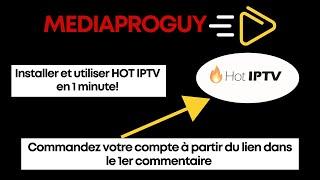 Comment Télécharger et Configurer Hot IPTV sur Smart TV | Guide Simple et Complet (2025)