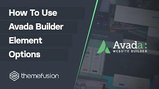 How To Use Avada Builder Element Options