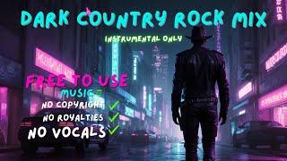 Dark Country Rock Instrumental | Gritty Western Vibes | Royalty-Free Background Music