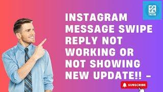 Instagram message swipe reply not working or not showing new update!!  2024 [ New Method ]