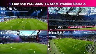 PES 2020 • 16 Stadi Italiani Serie A • San Paolo, Via del Mare, Mapei, Paolo Mazza...