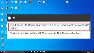 USB Composite Device is an older USB device and might not work with USB 3.0 (SOLVED)