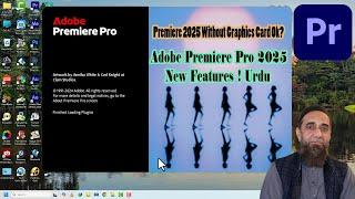 Adobe Premiere Pro 2025 New Features & Updates! Urdu Hindi (Arjumand Studio)