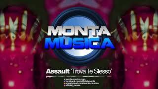 Assault - Trova Te Stesso (2022) Monta Musica | Makina Rave Anthems