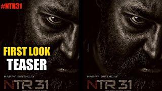 NTR 31 First Look Motion Poster,NTR First Look Teaser,ntr 30 teaser,ntr 31st movie update,ntr 31 pre