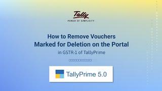 How to Remove Vouchers Marked for Deletion on the Portal in GSTR-1 of TallyPrime | TallyHelp