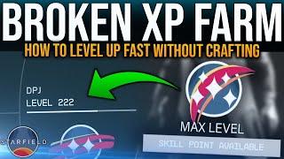 Starfield - BEST XP FARM without CRAFTING AFTER PATCH - This will earn you UNLIMITED XP FAST & EASY