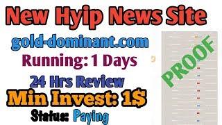 New Hyip Review #Gold__Domenant.com Running: 1 Day. Status: Paying. Hyips daily