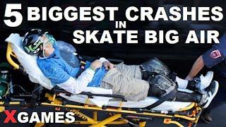 5 of the BIGGEST CRASHES in Skateboard BIG AIR History | X Games