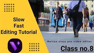 How to make slowmotion and fastmotion in motion ninja pro video editor.|| Class 8 || urdu and hindi