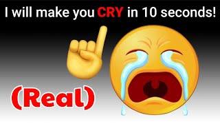 I will Make You Cry in 10 Seconds! 