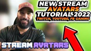 NEW Stream Avatars Full Walkthrough & Tutorial for Twitch, YouTube & Facebook Gaming | 2022