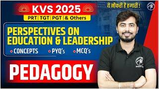 KVS 2025 | KVS PEDAGOGY : Perspectives on Education & Leadership | KVS By Rohit Vaidwan sir