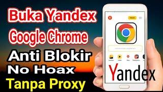 Cara Mengatasi Situs Yandex Tidak Bisa Di Buka Di Google Chrome!Anti Blokir Terbaru