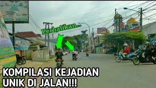 video kumpulan kejadian unik di jalanan #kompilasi