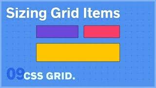 CSS GRID: Sizing Grid Items — 9 of 25