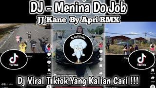 DJ MENINA DO JOB | JJ KANE BY APRI RMX | emote PUBG dance | DJ VIRAL TIKTOK YG KLIAN CARI ‼️