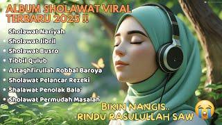 KUMPULAN SHOLAWAT NABI MERDU VIRAL TERBARU | Sholawat Jibril, Burdah, Nariyah, Busyro Penenang Hati