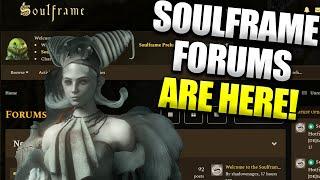 Soulframe Forums Are Here! Updates Patch Info And More!