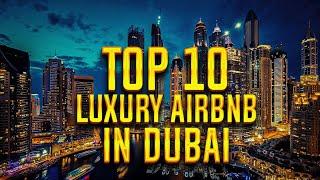 10 luxury Airbnb in Dubai