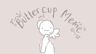Buttercup [Animation Meme]