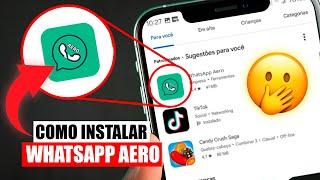 COMO INSTALAR WHATSAPP AERO! MUITO FÁCIL - NOVO MÉTODO 2024