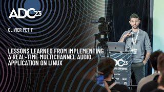 Running High Channel Count Audio Applications on Linux RT - Olivier Petit - ADC23