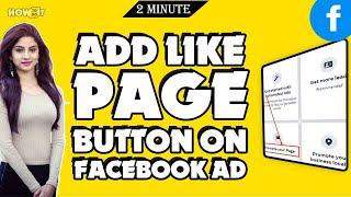 How to add like page button on Facebook ad  2024 | Skill Wave