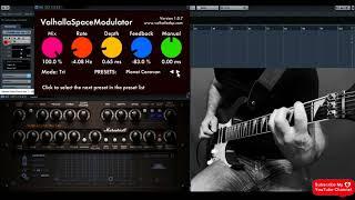 Valhalla DSP Space Modulator Guitar Sound Demo Full Preset Review / Chorus  / Flanger / Phaser