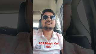 PCR Magic Kya Hai ?