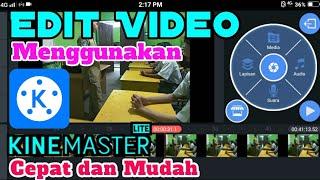 Edit Video dengan Kinemaster | Cepat