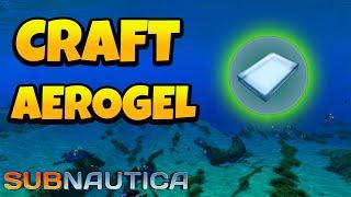 How to Make Aerogel in Subnautica