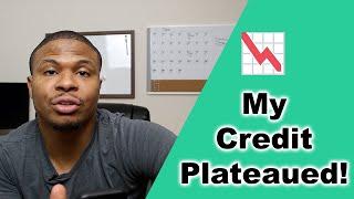 My Credit Score has plateaued for 6 months! | Stuck at 700s