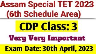 Assam Special TET 2023/ LP & UP TET/ 6th Schedule Area TET/ CDP Class-3/ Very Very Important MCQs