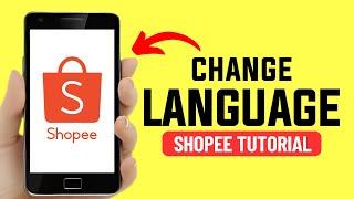 How to Change Language in Shopee App