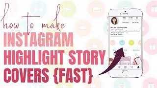 How to make Instagram Highlight Stories Covers