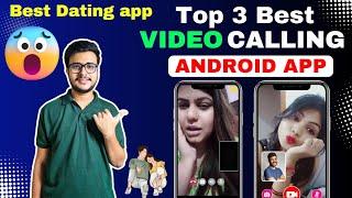 Top 3 Free Video Call Apps in 2025 | Free Video Call Apps | Girls Video Call App | Dating App ️