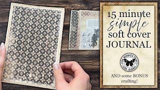 15 Minute SIMPLE soft cover JOURNAL - CRAFT WITH ME