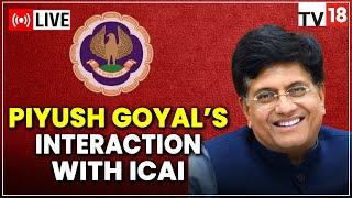 Piyush Goyal's Luncheon interaction With The Institute Of Chartered Accountants Of India | CNBC-TV18