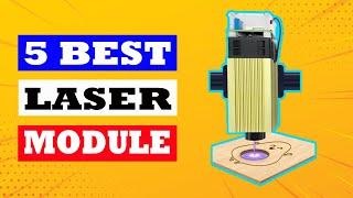 TOP 5 Best Laser Module in 2025