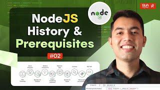 #2: Node.js History and Prerequisites: Everything You Need to Get Started!